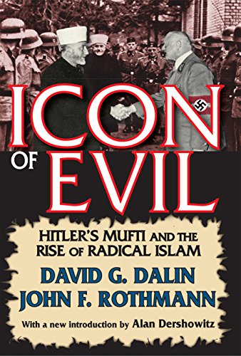  Icon of Evil: Hitler's Mufti and the Rise of Radical Islam (English Edition) Francais PDF