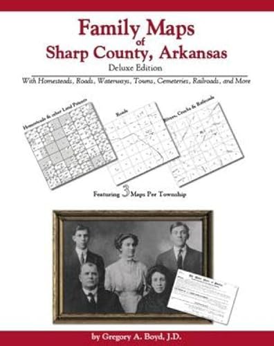 Family Maps of Sharp County, Arkansas Deluxe Ed... 1420310720 Book Cover