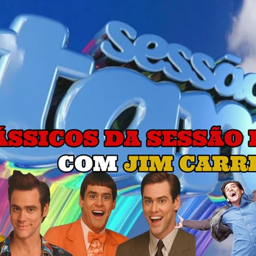 Os Tios Podcast 50 - SESSÃO DA TARDE COM JIM CARREY cover art