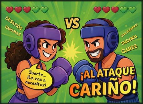 ¡Al Ataque, Cariño! Retos para pareja: Libro de juegos divertidos para novios que no saben perder y siempre quieren la revancha