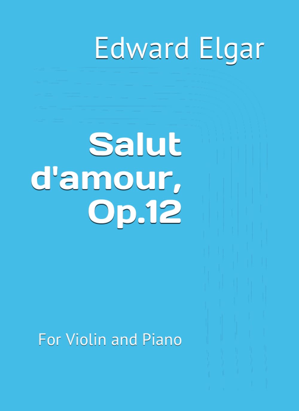 Salut d'amour, Op.12: For Violin and Piano