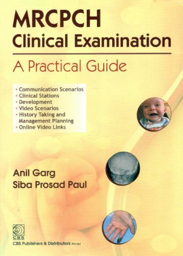MRCPCH Clinical Examination: A Practical Guide
