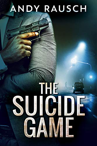 The Suicide Game by [Andy Rausch]