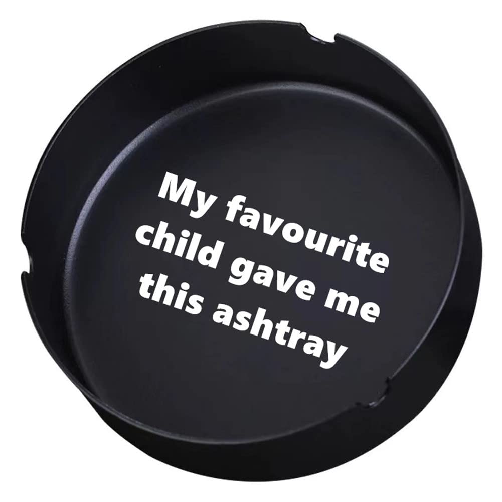 Foreverwill Black Funny Gifts For Dad Mom From Son Daughter Grandkids - My Favorite Child Gave Me This Humorous Ashtray For Cigarettes,Gag Birthday Gifts For Father Grandpa,Funny Father's Day Gift For Dad Stepdad Papa