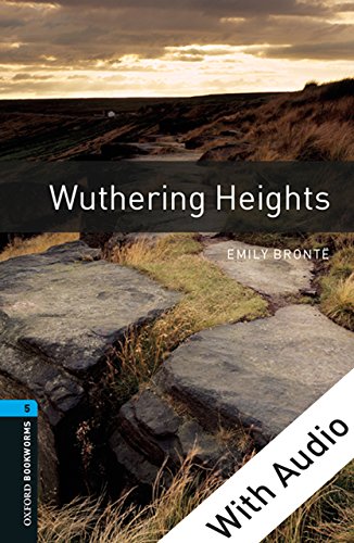 Wuthering Heights - With Audio Level 5 Oxford Bookworms Library (English Edition) Livre eBook France