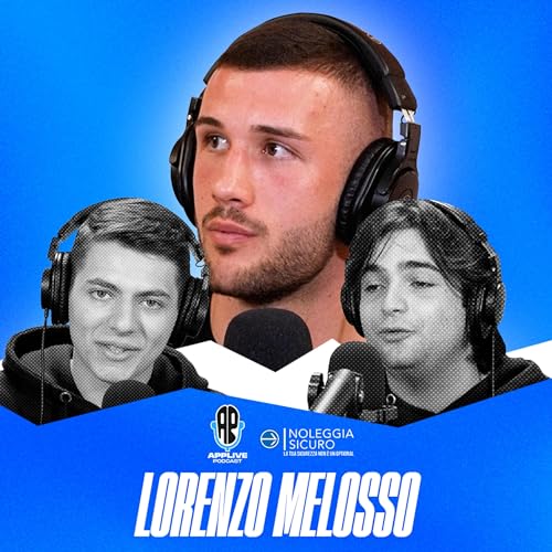 『LORENZO MELOSSO - APPLIVE PODCAST (St.3 Ep.5)』のカバーアート