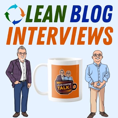 Ask Us Anything! — Lean Coffee Talk with Mark Graban and Jamie Flinchbaugh Podcast Por arte de portada