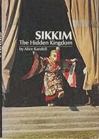 Sikkim: The Hidden Kingdom. 0385022069 Book Cover