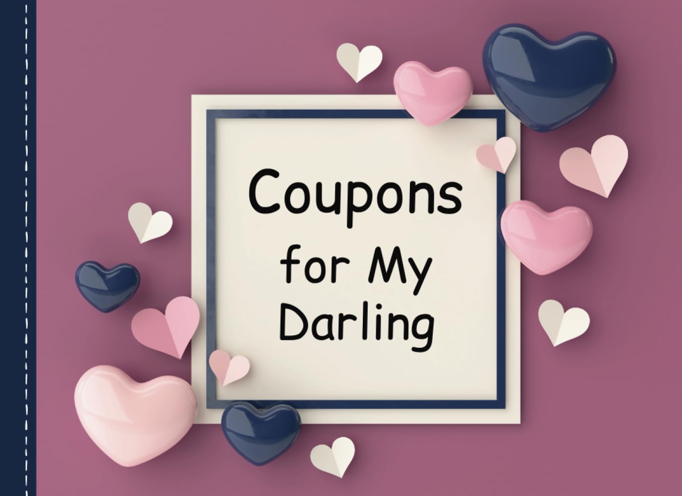 Coupons for My Darling: 15 love coupons for husband / boyfriend / him - Coupon book from wife or girlfriend