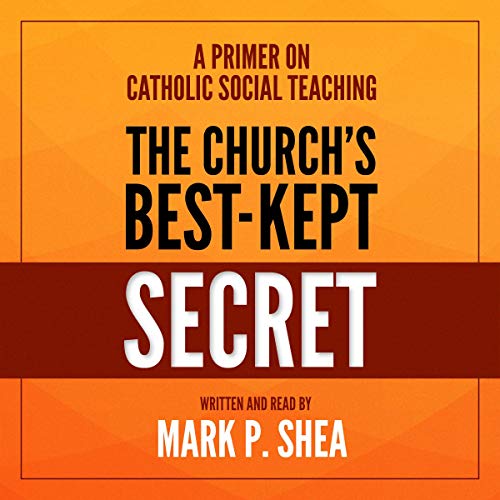 The Church's Best-Kept Secret by Mark P. Shea episode artwork