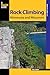 Rock Climbing Minnesota and Wisconsin (State Rock Climbing Series)