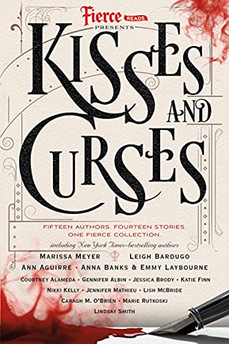 Fierce Reads: Kisses and Curses 1250060532 Book Cover