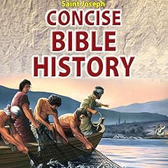 Saint Joseph Concise Bible History Audiolibro Por Catholic Book Publishing Corp. arte de portada