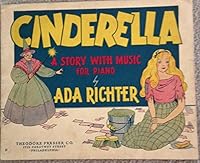 Cinderella A Story With Music for Piano B000T3WE3Y Book Cover