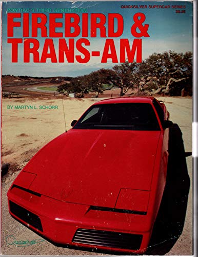  Pontiacs: Third Generation Firebirds and Trans Ams