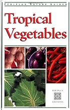 Tropical Vegetables (Periplus Nature)