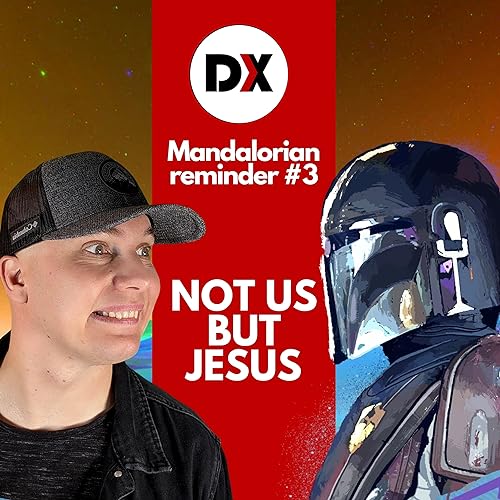 The Mandalorian's Helmet / Not us but Jesus - A Mandalorian reminder of THE (Christian) WAY