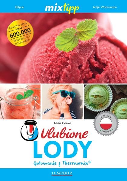 Ulubione lody: Gotowanie z Thermomix®