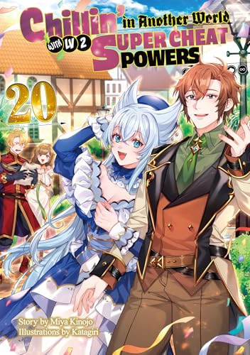 Chillin’ in Another World with Level 2 Super Cheat Powers: Volume 20 (Light Novel)