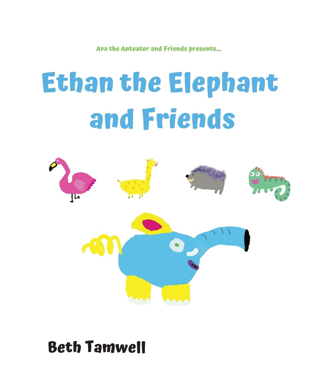 Ethan the Elephant and Friends Paperback – 2 May 2022