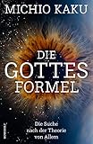  Die Gottes-Formel: Die Suche nach der Theorie von Allem