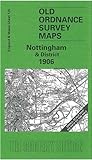 Nottingham and District 1906: One Inch Map 126 (Old O.S. Maps of England and Wales)