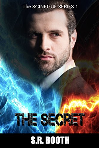 The Secret: Christian supernatural thriller (The Scinegue Series Book 1) by [S.R. Booth]
