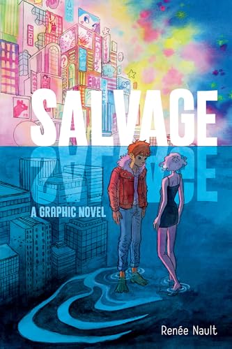 Ten Speed Press - Salvage: A Graphic Novel