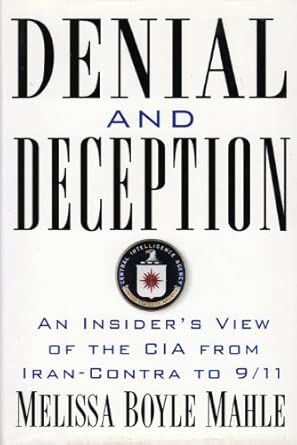Denial and Deception: An Insider's View of the CIA from Iran-Contra to 9/11 book cover