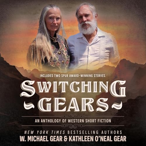 Switching Gears by W. Michael Gear, Kathleen O'Neal Gear episode artwork