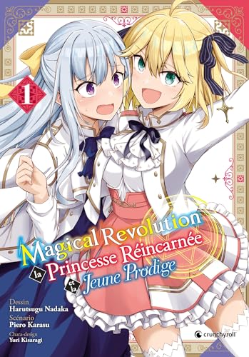 Magical Revolution : La princesse réincarnée et la jeune prodige