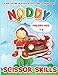 Noddy Scissor Skills: Featuring Enchanting Kids Workbook Of Cutting Skill Noddy Crayola Creativity