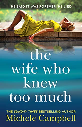 The Wife Who Knew Too Much: From the Sunday Times bestselling author comes the most addictive psychological thriller of 2020! by [Michele Campbell]