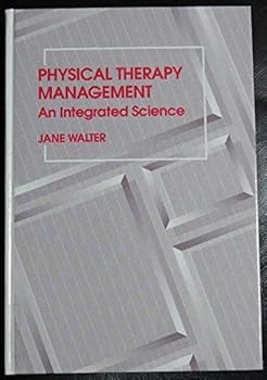 Hardcover Physical Therapy Management: An Integrated Science Book