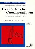 Labortechnische Grundoperationen (Die Praxis der Labor- und Produktionsberufe)