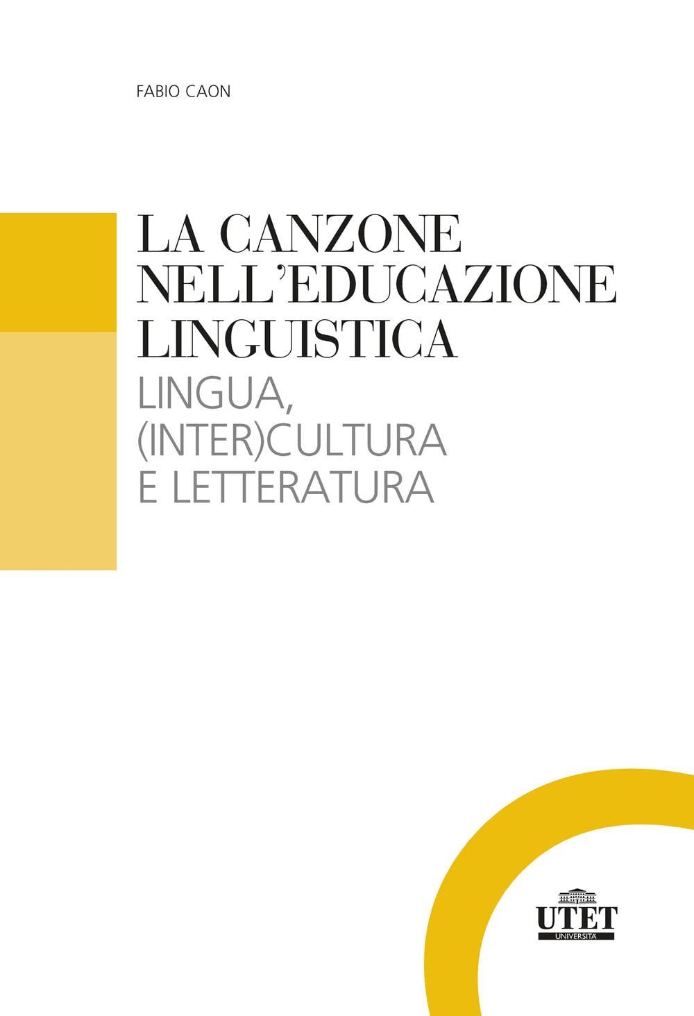 La Canzone Nell'educazione Linguistica. Lingua, (Inter)Cultura E Letteratura - 4