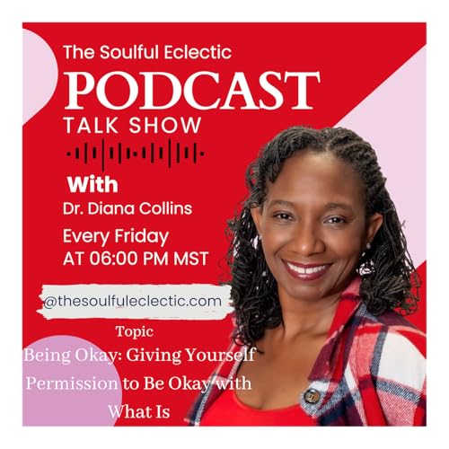 Being Okay: Giving Yourself Permission to Be Okay with What Is