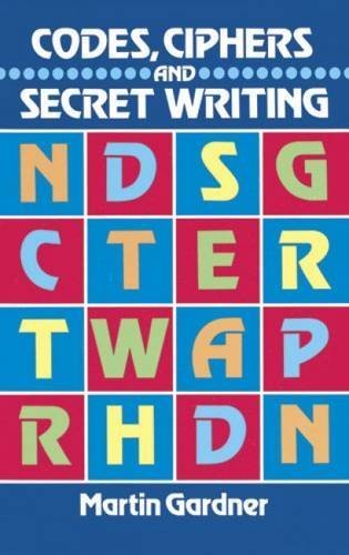 Codes, Ciphers and Secret Writing (Dover Childr... B01FIWNEK2 Book Cover