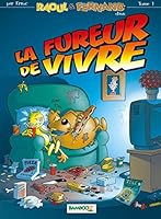 Raoul & Fernand, tome 1 : La fureur de vivre 2912715229 Book Cover