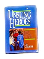 Unsung Heroes: How to Recruit and Train Volunteer Youth Workers 0310351502 Book Cover