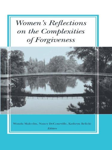 Women's Reflections on the Complexities of Forgiveness      1st Edition, Kindle Edition