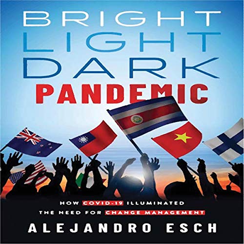 Bright Light Dark Pandemic by Alejandro Esch episode artwork
