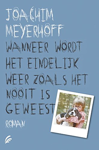 Wanneer wordt het eindelijk weer zoals het nooit is geweest (Alle doden vliegen hoog, 2)