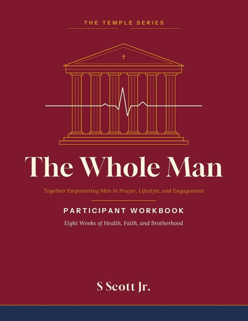 TEMPLE: Participant Workbook A Faith-Based Men's Health and Wholeness Journey: 2