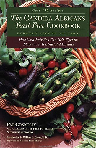 The Candida Albican Yeast-Free Cookbook : How Good Nutrition Can Help Fight The Epidemic Of Yeast-Related Diseases #TOP19