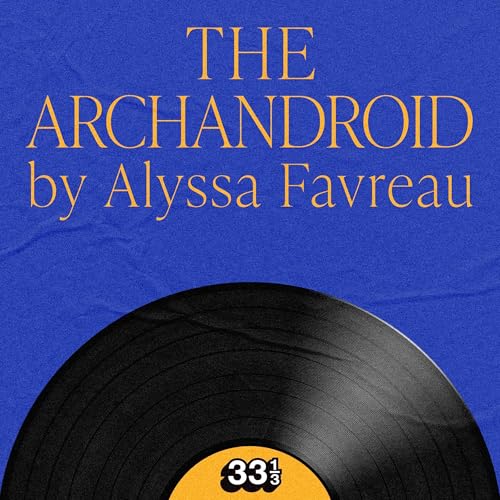 Janelle Mon&amp;aacute;e&amp;rsquo;s The Archandroid by Alyssa Favreau episode artwork