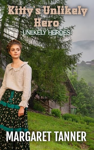 Kitty's Unlikely Hero (Unlikely Heroes Book 1)