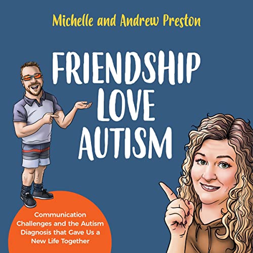 Friendship Love Autism by Michelle Preston, Andrew Preston episode artwork