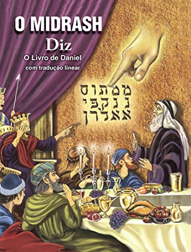 O MIDRASH DIZ: O LIVRO DE DANIEL