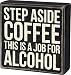 Primitives by Kathy Classic, Box Sign, Step Aside Coffee